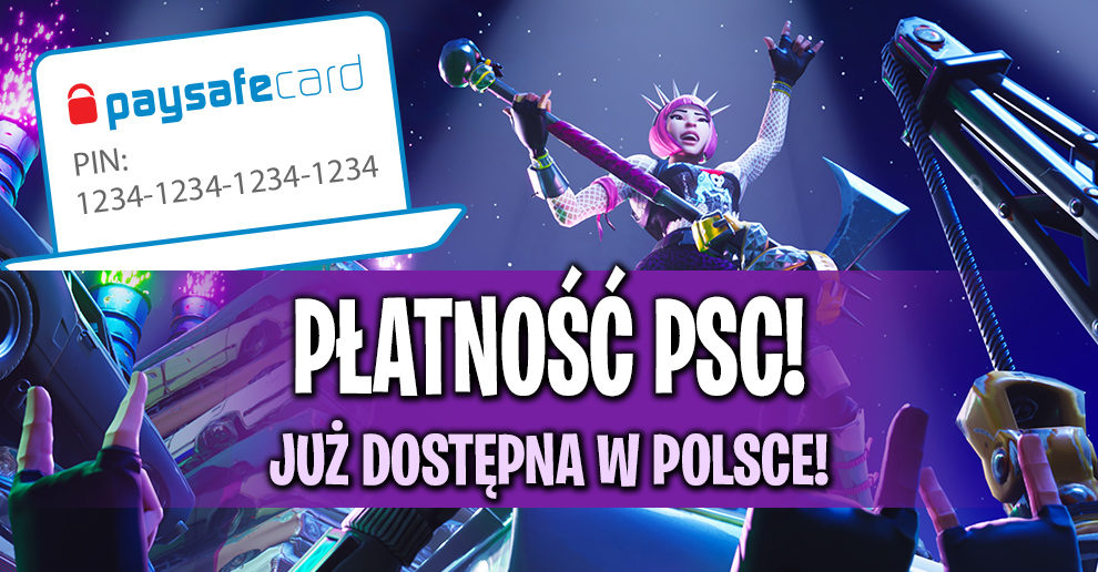 Platnosc Paysafecard Psc Dostepna W Polsce Fortnite Polska - mamy dobra wiadomosc dla osob korzystajacych z platnosci paysafecard od teraz w sklepie fortnite mozna placic psc