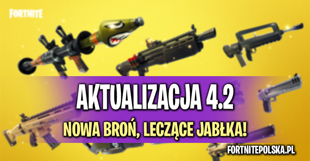 nadchodzi aktualizacja 4 2 a w niej nowa bron jablka leczace oraz przerzutnik profitow w ratowaniu swiata - fortnite ratowanie swiata mgielne potwory