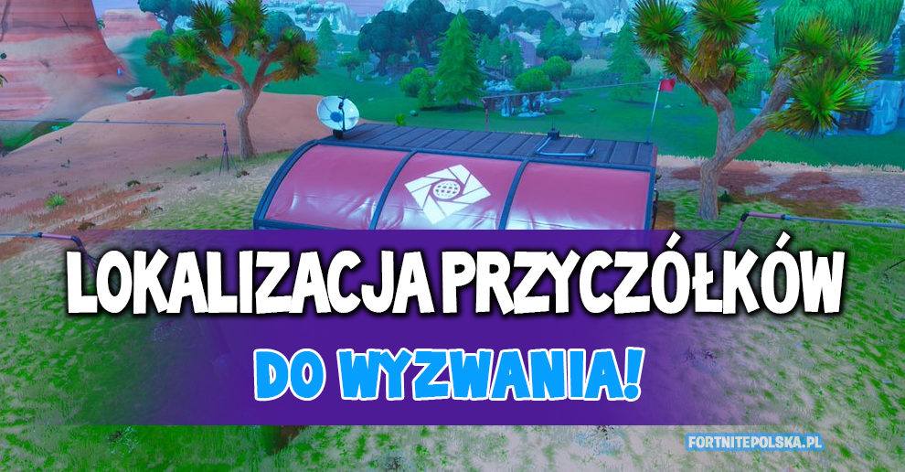 Odwiedź Wszystkie Przyczółki Jak Zrobić Wyzwanie Fortnite Polska
