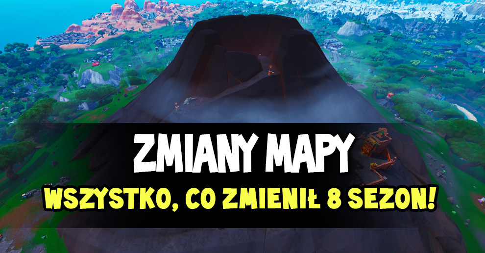Oto Wszystkie Zmiany Na Mapie W Sezonie 8 Fortnite Polska