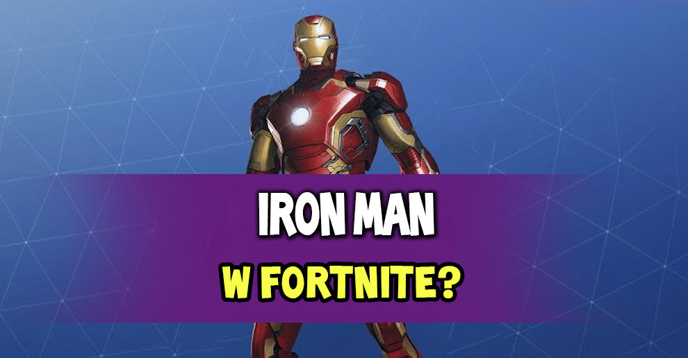 Iron Man W Fortnite Szykuje Sie Cos Nowego Fortnite Polska - iron man w fortnite szykuje sie cos nowego